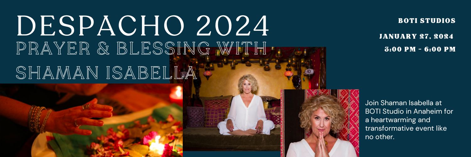 Despacho 2024 | Prayer & Blessing with Shaman Isabella